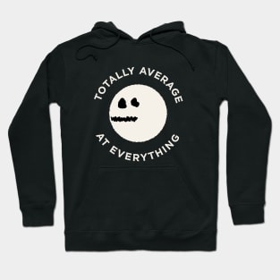 Totally Average Hoodie